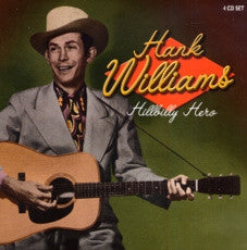 HANK WILLIAMS  - Hillbilly Hero