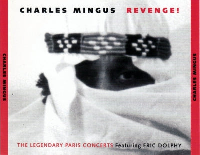 CHARLES MINGUS - Revenge! The Legendary Paris Concerts