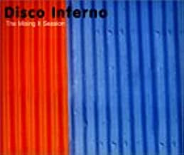 DISCO INFERNO - The Mixing It Session