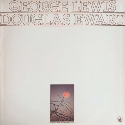 GEORGE LEWIS / DOUGLAS EWART - Jila-Save! Mon.-The Imaginary Suite