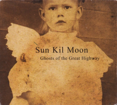 SUN KIL MOON - Ghosts Of The Great Highway