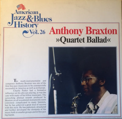 ANTHONY BRAXTON - Quartet Ballad