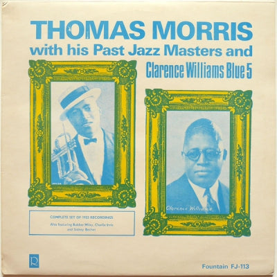 THOMAS MORRIS WITH HIS PAST JAZZ MASTERS AND CLARENCE WILLIAMS BLUE 5 - Complete Set Of 1923 Recordings