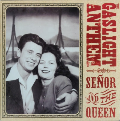 THE GASLIGHT ANTHEM - Señor And The Queen