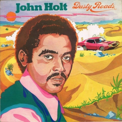 JOHN HOLT - Dusty Roads