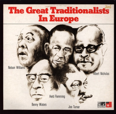 ALBERT NICHOLAS, HERB FLEMMING, NELSON WILLIAMS, BENNY WATERS & JOE TURNER - The Great Traditionalists In Europe