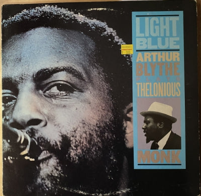 ARTHUR BLYTHE - Light Blue - Arthur Blythe Plays Thelonious Monk