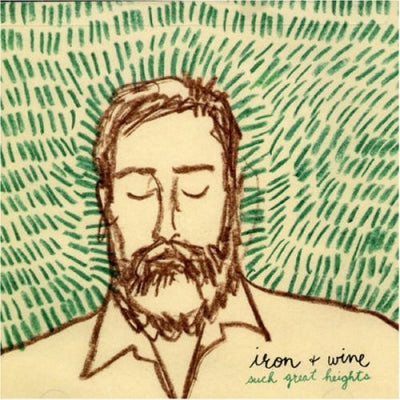 IRON AND WINE - Such Great Heights