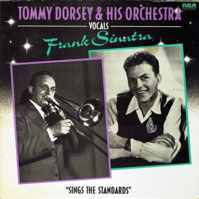 TOMMY DORSEY & HIS ORCHESTRA & FRANK SINATRA - Sings The Standards
