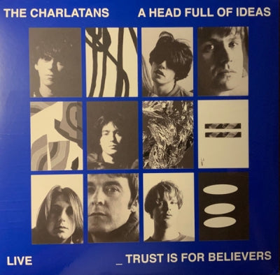 THE CHARLATANS - A Head Full Of Ideas / Trust Is For Believers (Live)