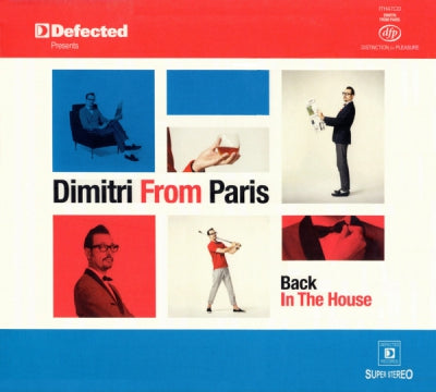 DIMITRI FROM PARIS - Back In The House