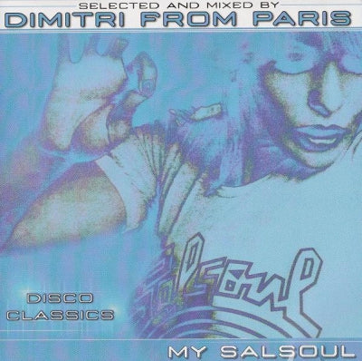 DIMITRI FROM PARIS - My Salsoul (Disco Classics)