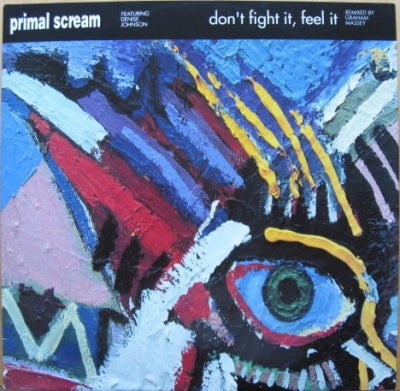 PRIMAL SCREAM - Don't Fight It, Feel It