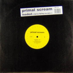 PRIMAL SCREAM - Loaded (Remix) / I'm Losing More Than I'll Ever Have / Ramblin' Rose (Live N.Y.C.)