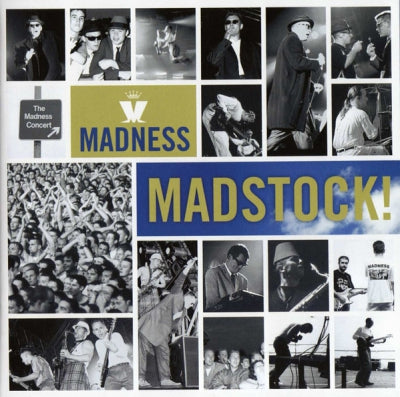 MADNESS - Madstock!
