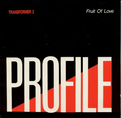TRANSFORMER 2 - Fruit Of Love (Pacific Passion Remix)