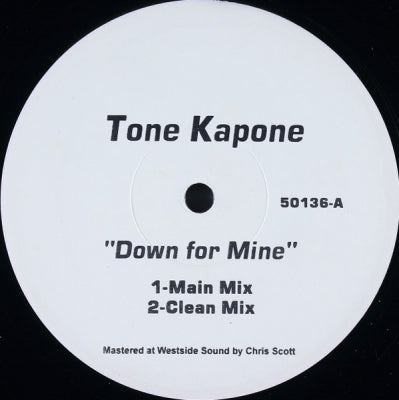 TONE KAPONE - Down For Mine