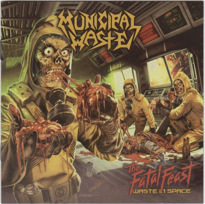 MUNICIPAL WASTE - The Fatal Feast: Waste In Space