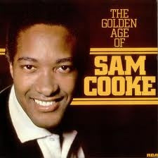 SAM COOKE - The Golden Age Of Sam Cooke