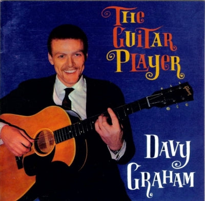 DAVY GRAHAM - The Guitar Player