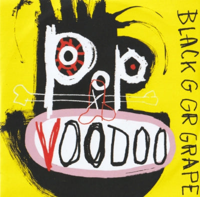 BLACK GRAPE - Pop Voodoo