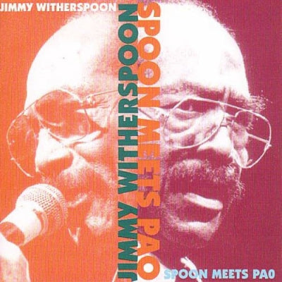 JIMMY WITHERSPOON - Spoon Meets Pao
