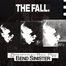 THE FALL - Bend Sinister / The :Domesday Pay-Off Triad-Plus!