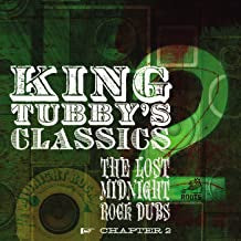 KING TUBBY - King Tubby's Classics: The Lost Midnight Rock Dubs Chapter 2
