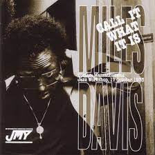 MILES DAVIS - Call It What It Is
