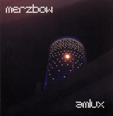 MERZBOW - Amlux