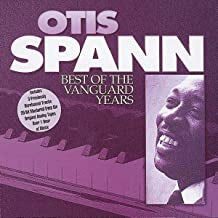 OTIS SPANN - Best Of The Vanguard Years