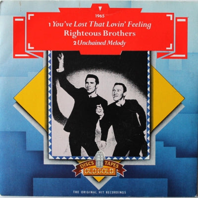 THE RIGHTEOUS BROTHERS - You've Lost That Lovin' Feeling / Unchained Melody