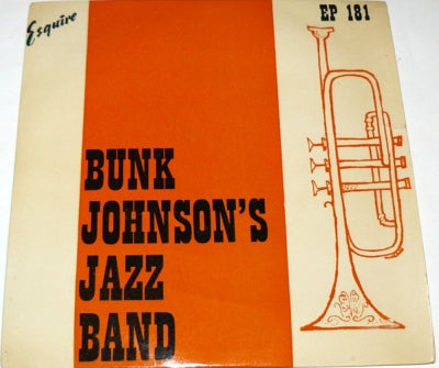 BUNK JOHNSON'S JAZZ BAND - Bunk Johnson's Jazz Band