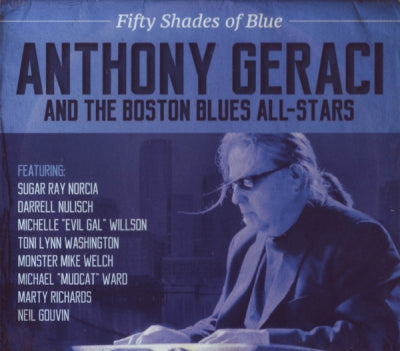 ANTHONY GERACI AND THE BOSTON BLUES ALL-STARS - Fifty Shades Of Blue
