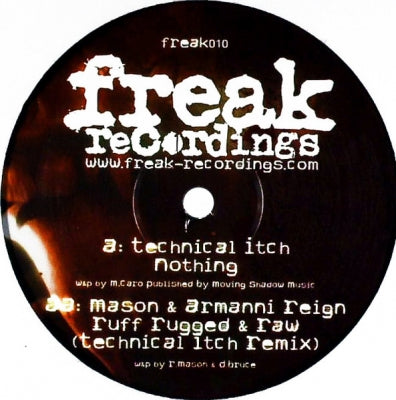 TECHNICAL ITCH / MASON & ARMANNI REIGN - Nothing / Ruff Rugged And Raw (Technical Itch Remix)
