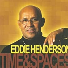 EDDIE HENDERSON - Time&Spaces