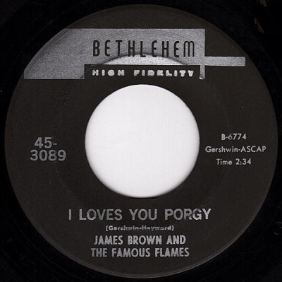 JAMES BROWN AND THE FAMOUS FLAMES - I Loves You Porgy / Yours And Mine