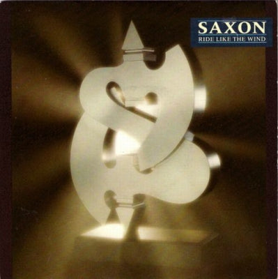 SAXON - Ride Like The Wind