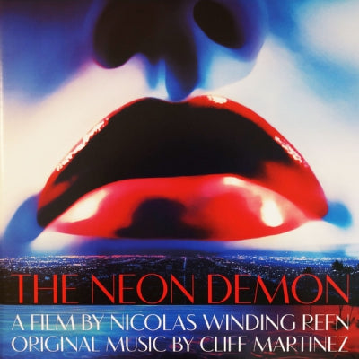 CLIFF MARTINEZ - The Neon Demon (Original Motion Picture Soundtrack)