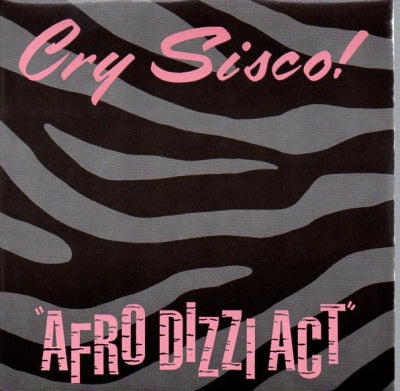 CRY SISCO - Afro Dizzi Act