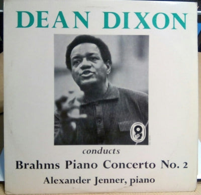 DEAN DIXON, BRAHMS & ALEXANDER JENNER - Dean Dixon Conducts Brahms Piano Concerto No. 2