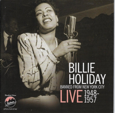 BILLIE HOLIDAY - Banned from New York City Live 1948-1957