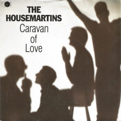 THE HOUSEMARTINS - Caravan Of Love / When I First Met Jesus