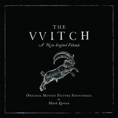 MARK KORVEN - The VVitch (A New-England Folktale) (Original Motion Picture Soundtrack)