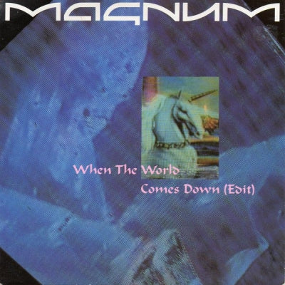 MAGNUM - When The World Comes Down (Edit)