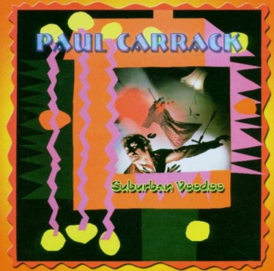 PAUL CARRACK - Suburban Voodoo