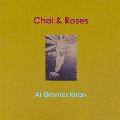AL GROMER KHAN - Chai & Roses