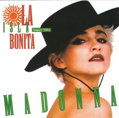 MADONNA - La Isla Bonita (Super Mix)