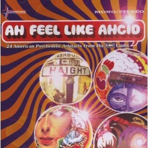VARIOUS - Ah Feel Like Ahcid • 24 American Psychedelic Artefacts From The EMI Vaults