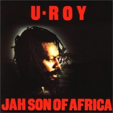 U-ROY - Jah Son Of Africa